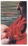 Breastfeeding at a Glance: Facts, Figures and Trivia about Lactation