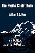 Swiss Chalet Book, The