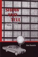 Show and Tell, 2: New and Selected Poems