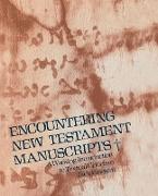 Encountering New Testament Manuscripts
