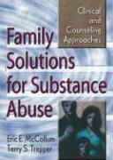 Family Solutions for Substance Abuse