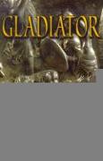 Gladiator: Witchcraft, Propaganda, and the Rise of the World Hero