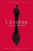 I, Lucifer: Finally, the Other Side of the Story