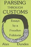 Parsing Through Customs: Essays by a Freudian Folklorist