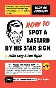 How to Spot a Bastard by His Star Sign