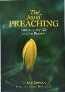 The Joy of Preaching: Embracing the Gift and the Promise