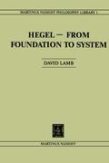 Hegel¿From Foundation to System