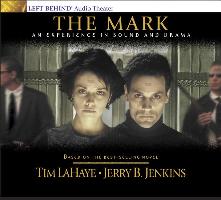 The Mark: An Experience in Sound and Drama: The Beast Rules the World