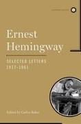 Ernest Hemingway Selected Letters 1917-1961