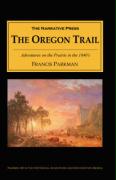The Oregon Trail: Adventures on the Prairie in the 1840's