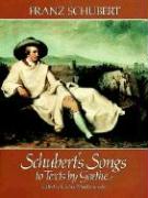 Schubert's Songs to Texts by Goethe