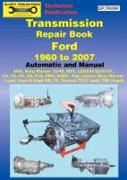 Transmission Repair Book 1960 to 2007: Automatic and Manual
