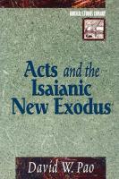 Acts and the Isaianic New Exodus