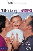 Children Change a Marriage