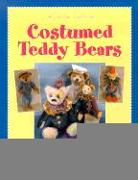 Costumed Teddy Bears: 14 Patterns for Bears in Body Suits