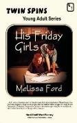 His Friday Girls/Just in Time for Love