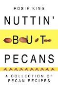 Nuttin' But Pecans