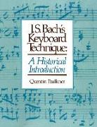 J.S. Bach's Keyboard Technique: A Historical Introduction