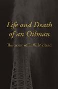 Life and Death of an Oil Man: The Career of E.W. Marland