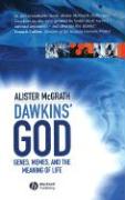 Dawkins' God: Genes, Memes, and the Meaning of Life