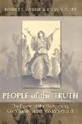The People of the Truth: The Power of the Worshipping Community in the Modern World