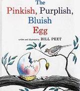 The Pinkish, Purplish, Bluish Egg