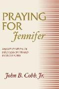 Praying for Jennifer