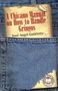 Chicano Manual on How to Handle Gringos