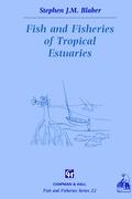 Fish and Fisheries in Tropical Estuaries