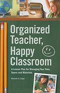 Organized Teacher, Happy Classroom