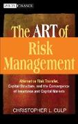 The Art of Risk Management: Alternative Risk Transfer, Capital Structure, and the Convergence of Insurance and Capital Markets