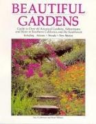 Beautiful Gardens: Guide to Over 80 Botanical Gardens Arboretums and More in Southern