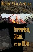 Terrorism, Jihad, and the Bible