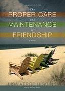 The Proper Care and Maintenance of Friendship