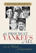 The Proudest Yankees of All