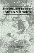 The Collier's Book of Hunting and Fishing