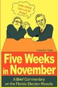 Five Weeks in November