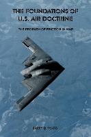 The Foundations of U.S. Air Doctrine: The Problem of Friction in War