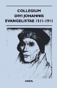 Collegium Divi Johannis Evangelistae 1511-1911