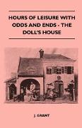 Hours of Leisure with Odds and Ends - The Doll's House