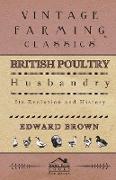 British Poultry Husbandry - Its Evolution and History