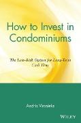 How to Invest in Condominiums