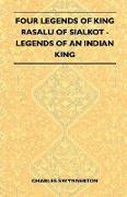 Four Legends of King Rasalu of Sialkot - Legends of an Indian King (Folklore History Series)