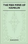 The Pied Piper of Hamelin (Folklore History Series)
