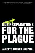 Due Preparations for the Plague