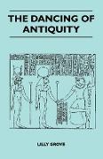The Dancing of Antiquity