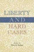 Liberty and Hard Cases