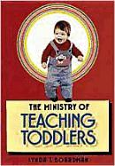 The Ministry of Teaching Toddlers