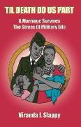 Til Death Do Us Part: A Marriage Survives the Stress of Military Life