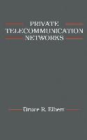 Private Telecommunication Networks